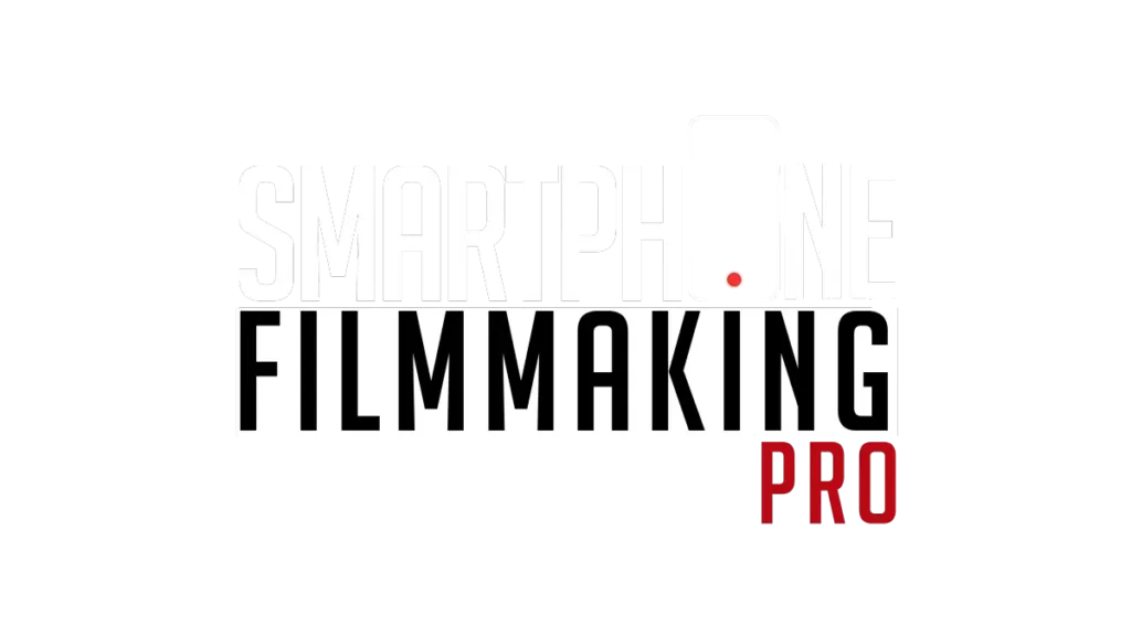 Smartphone filmmaking Pro